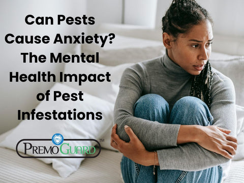 Can Pests Cause Anxiety? The Mental Health Impact of Pest Infestations